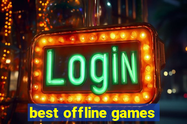 best offline games